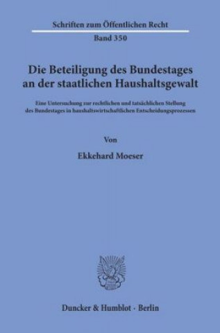 Kniha Die Beteiligung des Bundestages an der staatlichen Haushaltsgewalt. Ekkehard Moeser