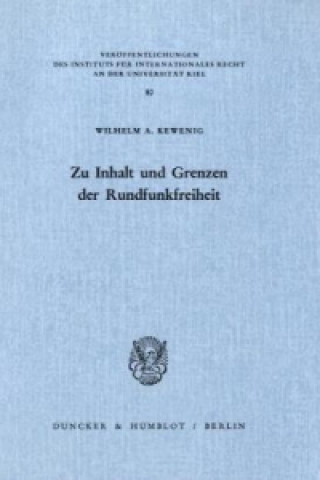 Kniha Zu Inhalt und Grenzen der Rundfunkfreiheit. Wilhelm A. Kewenig