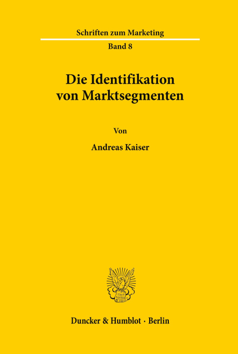 Book Die Identifikation von Marktsegmenten. Andreas Kaiser