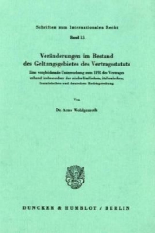 Book Veränderungen im Bestand des Geltungsgebietes des Vertragsstatuts. Arno Wohlgemuth