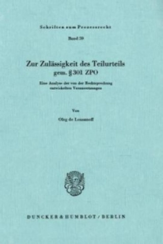 Könyv Zur Zulässigkeit des Teilurteils gem. 301 ZPO. Oleg de Lousanoff