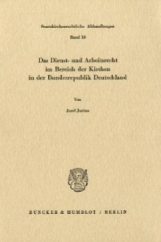 Kniha Das Dienst- und Arbeitsrecht im Bereich der Kirchen in der Bundesrepublik Deutschland. Josef Jurina