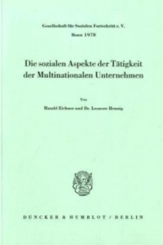 Kniha Die sozialen Aspekte der Tätigkeit der Multinationalen Unternehmen. Harald Eichner