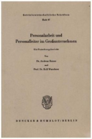 Kniha Personalarbeit und Personalleiter im Großunternehmen. Andreas Remer