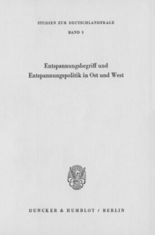 Książka Entspannungsbegriff und Entspannungspolitik in Ost und West. 