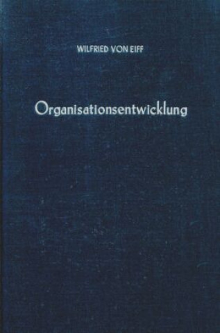 Książka Organisationsentwicklung. Wilfried von Eiff