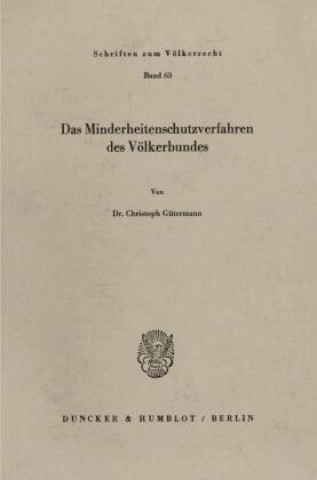 Könyv Das Minderheitenschutzverfahren des Völkerbundes. Christoph Gütermann