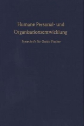 Kniha Humane Personal- und Organisationsentwicklung. Rolf Wunderer