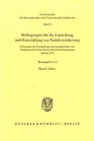 Kniha Bedingungen für die Entstehung und Entwicklung von Sozialversicherung. Hans F. Zacher