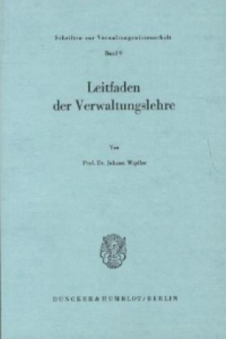 Kniha Leitfaden der Verwaltungslehre. Johann Wipfler