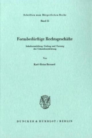 Könyv Formbedürftige Rechtsgeschäfte. Karl-Heinz Bernard