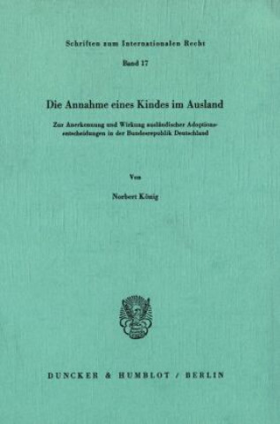 Книга Die Annahme eines Kindes im Ausland. Norbert König