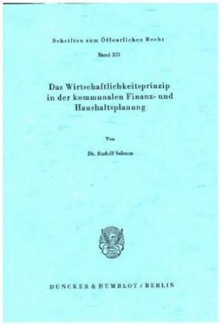 Kniha Das Wirtschaftlichkeitsprinzip in der kommunalen Finanz- und Haushaltsplanung. Rudolf Salmen