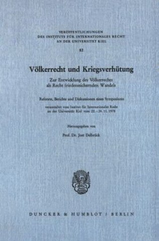 Könyv Völkerrecht und Kriegsverhütung. Jost Delbrück