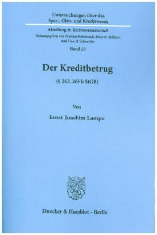 Könyv Der Kreditbetrug ( 263, 265 b StGB). Ernst-Joachim Lampe