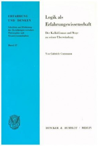 Książka Logik als Erfahrungswissenschaft. Gabriele Gutzmann