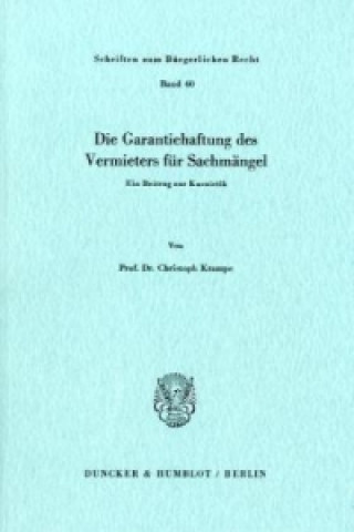 Könyv Die Garantiehaftung des Vermieters für Sachmängel. Christoph Krampe