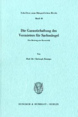 Knjiga Die Garantiehaftung des Vermieters für Sachmängel. Christoph Krampe