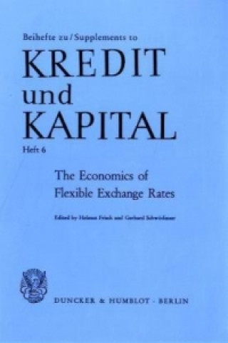 Kniha The Economics of Flexible Exchange Rates. Helmut Frisch