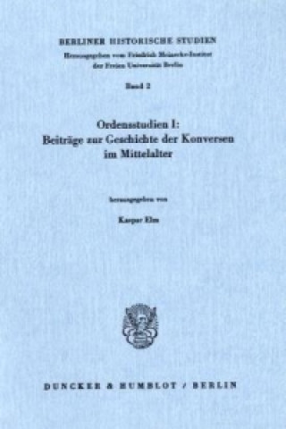 Kniha Beiträge zur Geschichte der Konversen im Mittelalter. Kaspar Elm