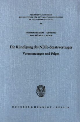 Book Die Kündigung des NDR Staatsvertrages. Wolfgang Hoffmann-Riem