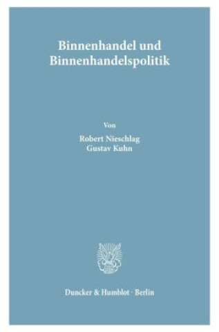 Книга Binnenhandel und Binnenhandelspolitik. Robert Nieschlag