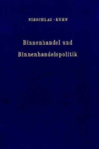 Kniha Binnenhandel und Binnenhandelspolitik. Robert Nieschlag