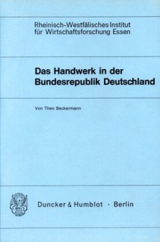 Carte Das Handwerk in der Bundesrepublik Deutschland. Theo Beckermann