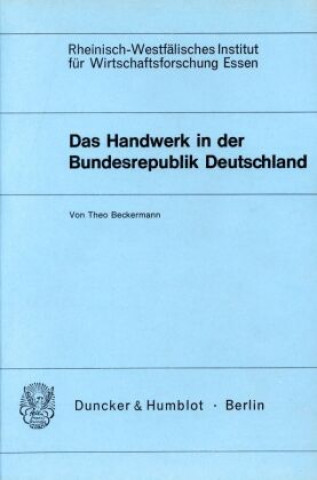 Book Das Handwerk in der Bundesrepublik Deutschland. Theo Beckermann