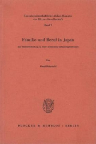 Könyv Familie und Beruf in Japan. Gerd Reinhold