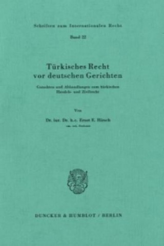 Carte Türkisches Recht vor deutschen Gerichten. Ernst E. Hirsch