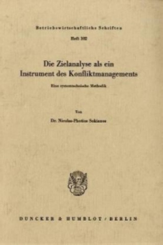 Könyv Die Zielanalyse als ein Instrument des Konfliktmanagements. Nicolas-Photios Sokianos