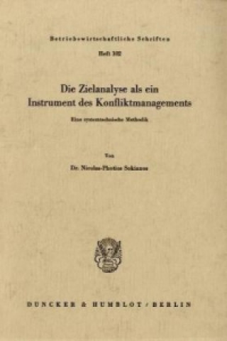 Book Die Zielanalyse als ein Instrument des Konfliktmanagements. Nicolas-Photios Sokianos