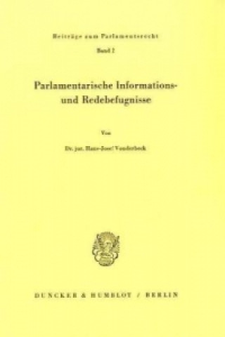 Kniha Parlamentarische Informations- und Redebefugnisse. Hans-Josef Vonderbeck