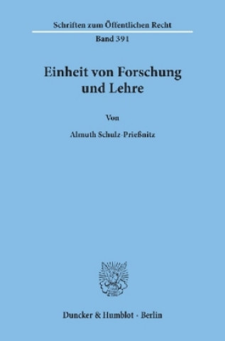 Carte Einheit von Forschung und Lehre. Almuth Schulz-Prießnitz
