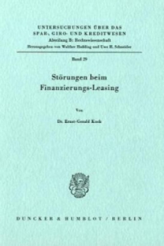Könyv Störungen beim Finanzierungs-Leasing. Ernst-Gerald Koch