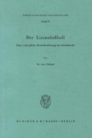 Książka Der Lizenzfußball. Lutz Füllgraf