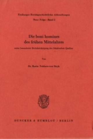 Book Die boni homines des frühen Mittelalters, Karin Nehlsen-von Stryk