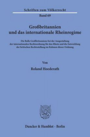 Carte Großbritannien und das internationale Rheinregime. Roland Hoederath