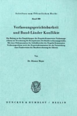 Könyv Verfassungsgerichtsbarkeit und Bund-Länder Konflikte. Diemut Majer