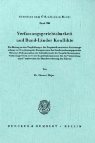 Knjiga Verfassungsgerichtsbarkeit und Bund-Länder Konflikte. Diemut Majer