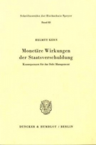 Książka Monetäre Wirkungen der Staatsverschuldung. Helmut Kern