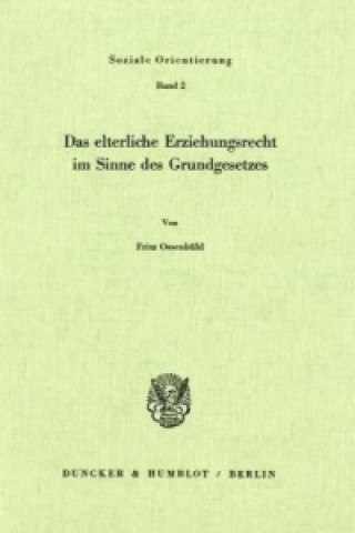 Könyv Das elterliche Erziehungsrecht im Sinne des Grundgesetzes. Fritz Ossenbühl