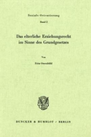 Książka Das elterliche Erziehungsrecht im Sinne des Grundgesetzes. Fritz Ossenbühl