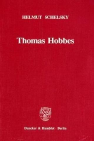 Kniha Thomas Hobbes - Eine politische Lehre. Helmut Schelsky
