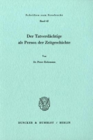 Kniha Der Tatverdächtige als Person der Zeitgeschichte. Peter Zielemannn