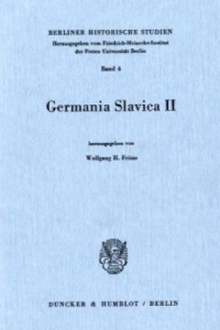 Könyv Germania Slavica II. Wolfgang H. Fritze