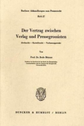 Könyv Der Vertrag zwischen Verlag und Pressegrossisten. Bodo Börner