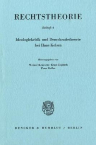 Knjiga Ideologiekritik und Demokratietheorie bei Hans Kelsen. Werner Krawietz