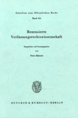 Könyv Rezensierte Verfassungsrechtswissenschaft. Peter Häberle
